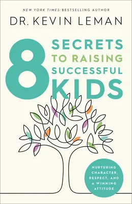 8 secrete pentru a crește copii de succes - 8 Secrets to Raising Successful Kids