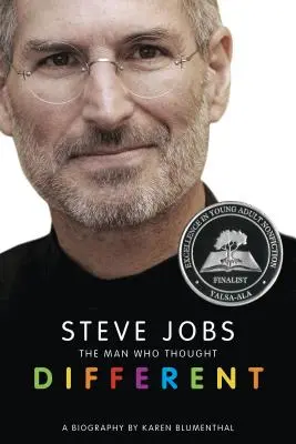 Steve Jobs: The Man Who Thought Different (Omul care gândea diferit): O biografie - Steve Jobs: The Man Who Thought Different: A Biography