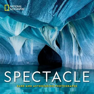 National Geographic Spectacle: Fotografii rare și uimitoare - National Geographic Spectacle: Rare and Astonishing Photographs