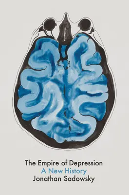 Imperiul Depresiei: O nouă istorie - The Empire of Depression: A New History