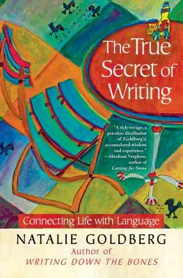 Adevăratul secret al scrisului: Conectarea vieții cu limbajul - The True Secret of Writing: Connecting Life with Language
