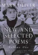 Poezii noi și alese, volumul unu - New and Selected Poems, Volume One