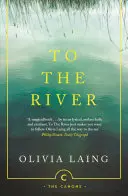 Spre râu: O călătorie sub suprafață - To the River: A Journey Beneath the Surface