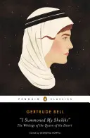 O femeie în Arabia: Scrierile reginei deșertului - A Woman in Arabia: The Writings of the Queen of the Desert