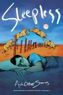 Fără somn și alte povestiri: David Chelsea's 24-Hour Comics, volumul 2 - Sleepless and Other Stories: David Chelsea's 24-Hour Comics, Volume 2