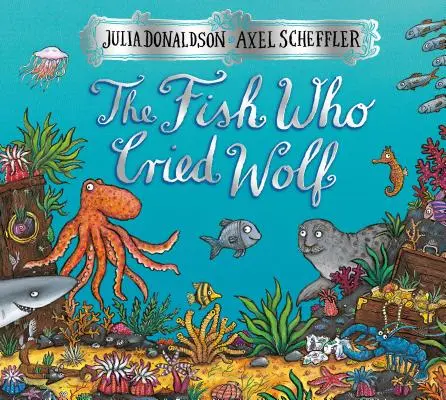 Peștele care plângea lup - The Fish Who Cried Wolf