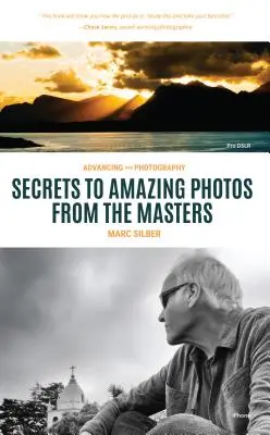 Advancing Your Photography: Secretele pentru a face fotografii pe care tu și ceilalți le veți iubi (Photography Book for Beginners, Digital Photography, Phot - Advancing Your Photography: Secrets to Making Photographs That You and Others Will Love (Photography Book for Beginners, Digital Photography, Phot