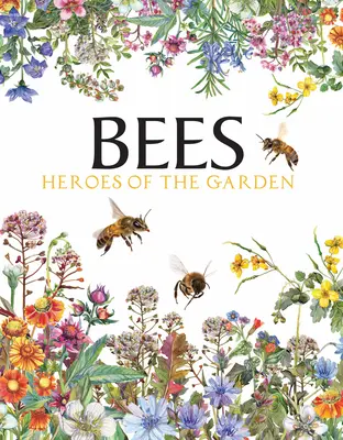 Albinele: Eroi ai grădinii - Bees: Heroes of the Garden