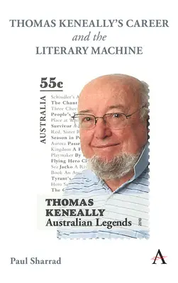 Cariera lui Thomas Keneally și mașina literară - Thomas Keneally's Career and the Literary Machine