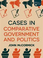 Cazuri în guvernare și politică comparată - Cases in Comparative Government and Politics