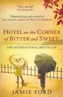 Hotelul de la colțul dintre amar și dulce (Ford Jamie (Autor)) - Hotel on the Corner of Bitter and Sweet (Ford Jamie (Author))