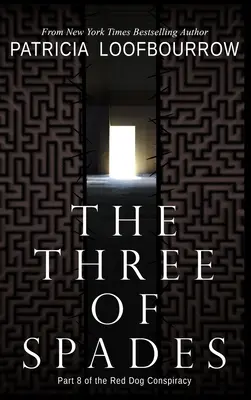 The Three of Spades: Partea a 8-a din Conspirația câinelui roșu - The Three of Spades: Part 8 of the Red Dog Conspiracy