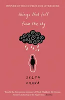 Things That Fall from the Sky (Lucruri care cad din cer): Pe lista lungă pentru Premiul Literar Internațional de la Dublin, 2021 - Things That Fall from the Sky: Longlisted for the International Dublin Literary Award, 2021