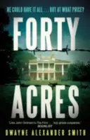 Patruzeci de Acri - Forty Acres