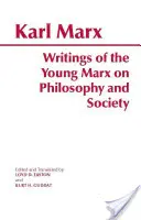 Scrieri ale tânărului Marx despre filosofie și societate - Writings of the Young Marx on Philosophy and Society