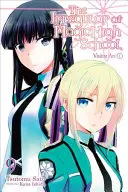 The Irregular at Magic High School, Vol. 9 (Light Novel): Visitor Arc, Partea I - The Irregular at Magic High School, Vol. 9 (Light Novel): Visitor Arc, Part I