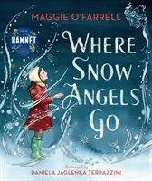 Unde merg îngerii zăpezii - Where Snow Angels Go