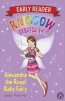 Rainbow Magic Early Reader: Alexandra, zâna bebelușului regal - Rainbow Magic Early Reader: Alexandra the Royal Baby Fairy