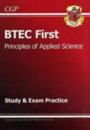 BTEC First în principiile științei aplicate Studiu și practică de examen - BTEC First in Principles of Applied Science Study & Exam Practice