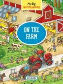 Cartea mea mare Wimmelbook--La fermă - My Big Wimmelbook--On the Farm