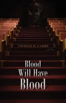Sângele va avea sânge - Blood Will Have Blood