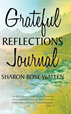 Jurnal de reflecții recunoscătoare - Grateful Reflections Journal