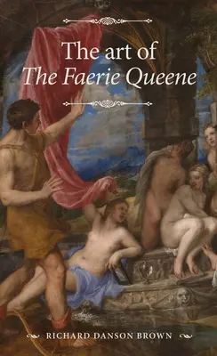 Arta lui Faerie Queene - The Art of the Faerie Queene