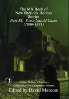The MX Book of New Sherlock Holmes Stories - Part XI: Unele cazuri nespuse (1880-1891) - The MX Book of New Sherlock Holmes Stories - Part XI: Some Untold Cases (1880-1891)