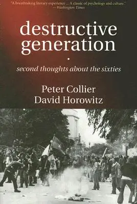 Generația distructivă: A doua gândire despre anii șaizeci - Destructive Generation: Second Thoughts about the Sixties
