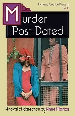 Murder Post-Dated: Un mister Tessa Crichton - Murder Post-Dated: A Tessa Crichton Mystery