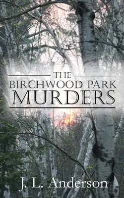 Crimele din Birchwood Park - The Birchwood Park Murders