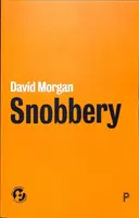Snobism - Snobbery