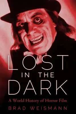 Lost in the Dark: O istorie mondială a filmului horror - Lost in the Dark: A World History of Horror Film