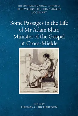 Unele pasaje din viața lui MR Adam Blair, ministru al Evangheliei la Cross-Meikle - Some Passages in the Life of MR Adam Blair, Minister of the Gospel at Cross-Meikle