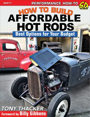Cum să construiți Hot Rod-uri accesibile: Cele mai bune opțiuni pentru bugetul dumneavoastră - How to Build Affordable Hot Rods: Best Options for Your Budget