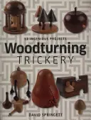 Trucuri de strunjire a lemnului - Woodturning Trickery