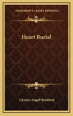 Înmormântarea inimii - Heart Burial