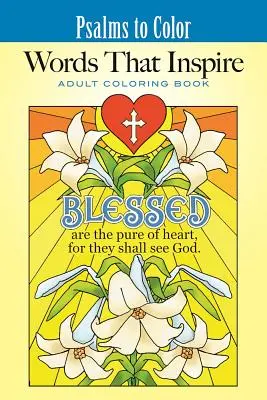 Psalmi de colorat: Cuvinte care inspiră - Psalms to Color: Words That Inspire