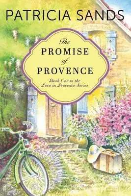 Promisiunea din Provence - The Promise of Provence