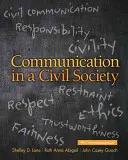Comunicarea într-o societate civilă (Lane Shelley D. (University of Texas at Dallas USA)) - Communication in a Civil Society (Lane Shelley D. (University of Texas at Dallas USA))