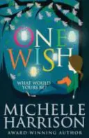 O dorință - One Wish