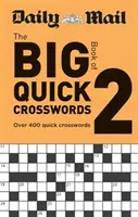 Daily Mail Big Book of Quick Crosswords - Volumul 2 - Daily Mail Big Book of Quick Crosswords Volume 2