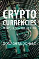 Criptomonede: Bani, încredere și reglementare - Cryptocurrencies: Money, Trust, and Regulation