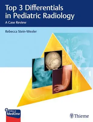 Top 3 diferențiale în radiologia pediatrică: O analiză de caz - Top 3 Differentials in Pediatric Radiology: A Case Review