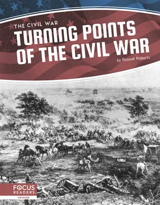 Puncte de cotitură ale Războiului Civil - Turning Points of the Civil War