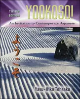 Yookoso! O invitație la japoneza contemporană (ediția pentru elevi) - Yookoso!: An Invitation to Contemporary Japanese (Student Edition)