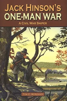 Războiul unui singur om al lui Jack Hinson - Jack Hinson's One-Man War