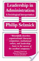 Leadership în administrație: O interpretare sociologică - Leadership in Administration: A Sociological Interpretation