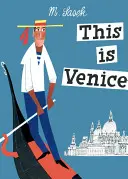 Aceasta este Veneția - This Is Venice