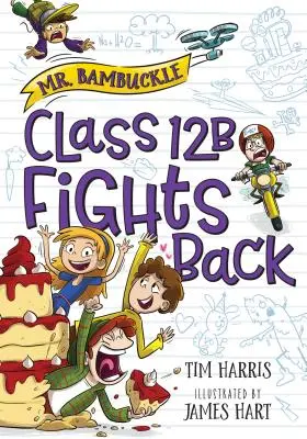 Mr. Bambuckle: Clasa 12B contraatacă - Mr. Bambuckle: Class 12B Fights Back